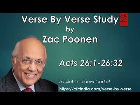54. Acts 26:1 to 26:32 - Zac Poonen - Verse By Verse Study