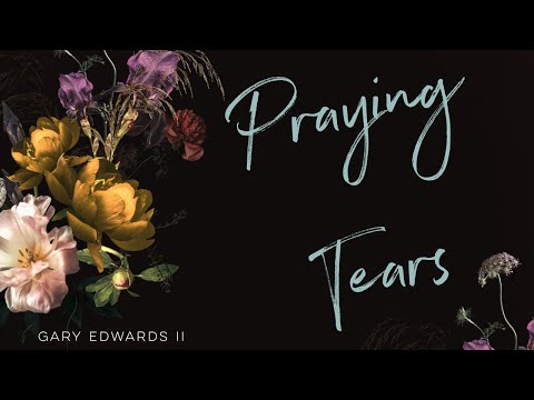 Praying Tears