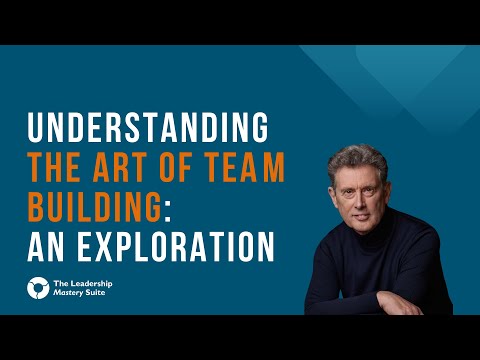 Understanding the Art of Team Building: An Exploration