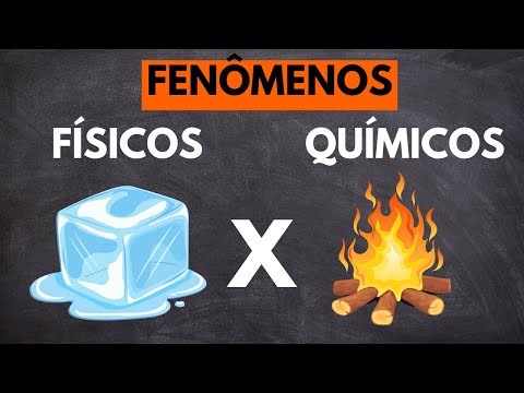A DIFERENÇA ENTRE FENÔMENOS FÍSICOS E QUÍMICOS