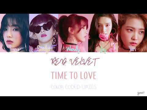 RED VELVET (레드벌벳) - TIME TO LOVE [COLOR CODED LYRICS / HAN+ROM+ENG]