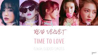 RED VELVET (레드벌벳) - TIME TO LOVE [COLOR CODED LYRICS / HAN+ROM+ENG]