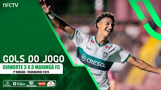 Gols - Cianorte 3 x 3 Maringá FC - 1ª Rodada Paranaense 2026