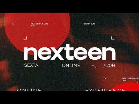 NEXTEEN ONLINE | NOVOS COMEÇOS AO VIVO