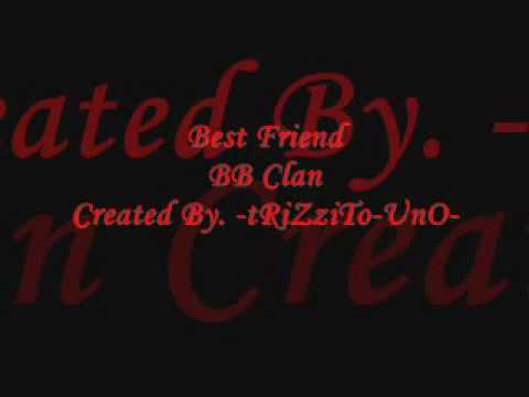 Best Friend - BB Clan