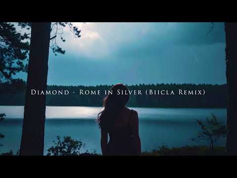Rome in Silver, Next to Blue - Diamond (Biicla Remix)