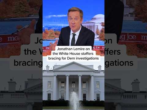 Jonathan Lemire on the White House staffers bracing for Dem investigations