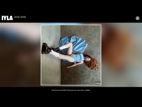 iyla - Bad Side (Audio)