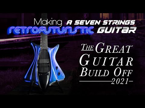 Making a Seven Strings Retrofuturistic Guitar - Full Build #greatguitarbuildoff2021