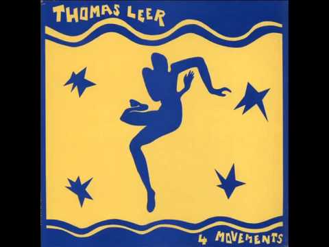 Thomas Leer - 4 Movements (Full EP)