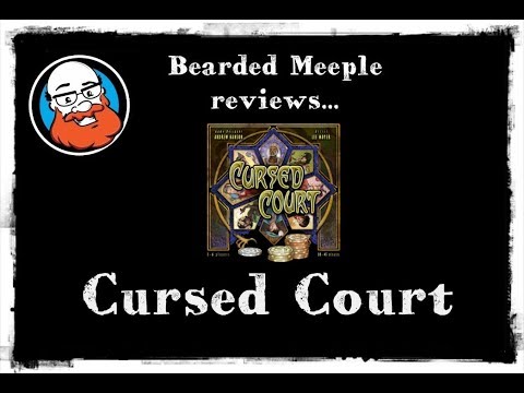 Bearded Meeple reviews : Cursed Court