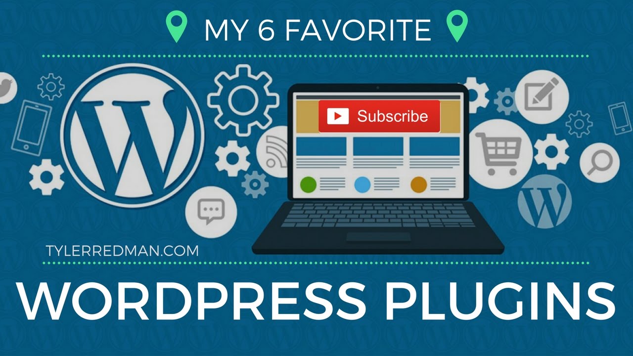 My 6 Favorite Wordpress Plugins