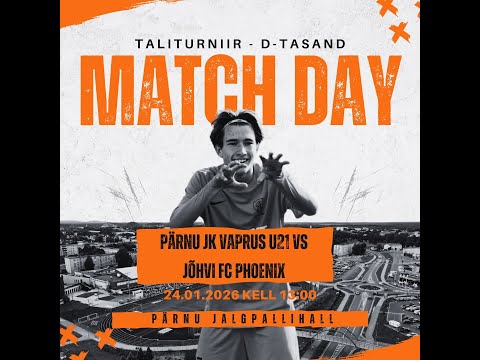 Taliturniir - D-tasand: Pärnu JK Vaprus U21 vs Jõhvi FC Phoenix