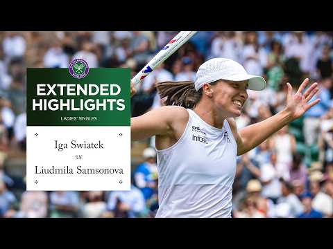 Iga back to her best? | Iga Swiatek vs Liudmila Samsonova | Extended Highlights | Wimbledon 2025