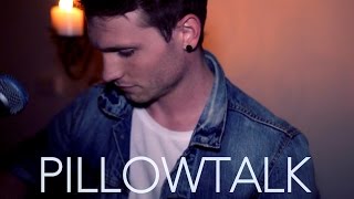 PILLOWTALK - ZAYN (Cover) by Tom Harrigan