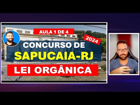 Lei Orgânica de Sapucaia-RJ (parte 1 de 4) - LOM para o Concurso de Sapucaia-RJ (2024)