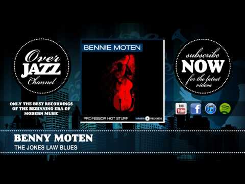 Benny Moten - The Jones Law Blues
