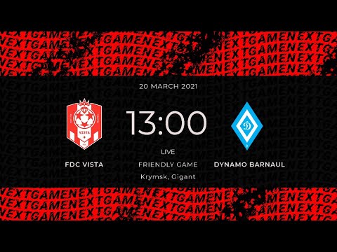 20.03.2021 FDC Vista - Dynamo Barnaul. Friendly game.