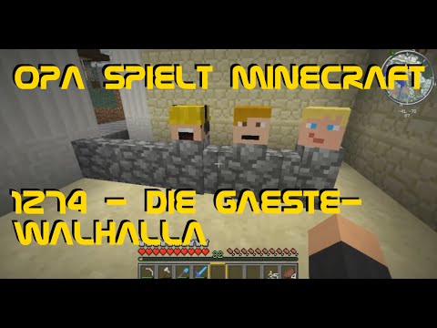 Opa spielt Minecraft 1274 - Die Gäste-Walhalla