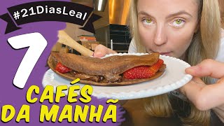 7 CAFÉS DA MANHÃ RÁPIDOS E SAUDÁVEIS #12 #21DiasLeal #veda