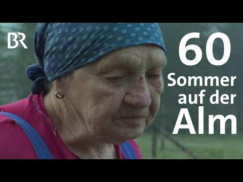 Sennerin Elisabeth Meßner: 60 Sommer auf der Alm | Zwischen Spessart und Karwendel | Doku