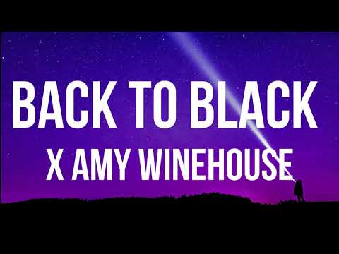 Back to Black Lyrics - Amy Winehouse "We only said goodbye with words"