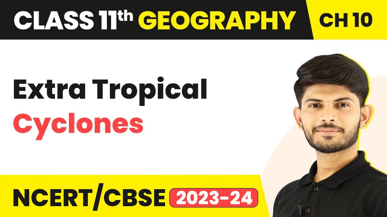 Class11 Geography Ch10|Extra Tropical Cyclones-Atmospheric Circulation and Weather Systems