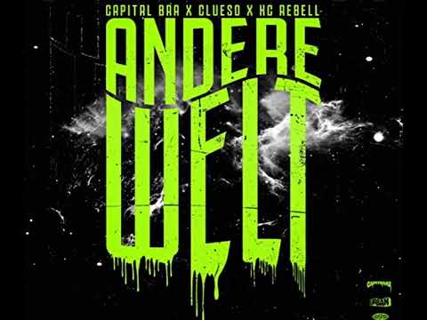 Capital Bra - Clueso - KC Rebell - Andere Welt