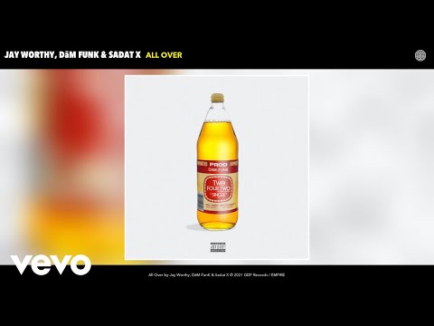 Jay Worthy, DāM FunK, Sadat X - All Over (Official Audio)
