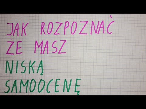 #FMD18 Jak rozpoznać, że masz niską samoocenę, niskie poczucie własnej wartości. Objawy i przyczyny.