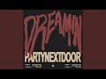 Dreamin Slowed