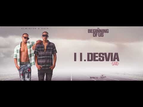 Alwin Ice ,Saïd - Desvia [The Beginning Of Us]