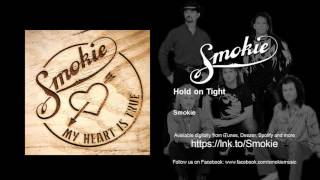 Smokie - Hold on Tight