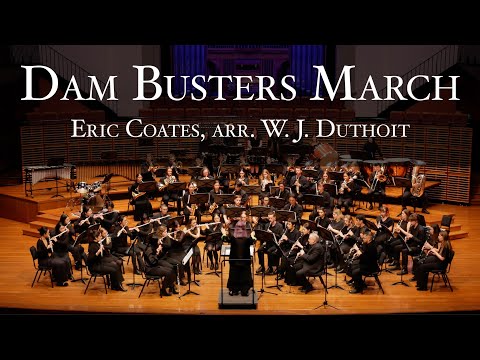 Dam Busters March - Eric Coates, arr. WJ Duthoit