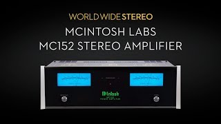 Video thumbnail for McIntosh Labs MC152 Stereo 150 Watt Amplifier Product Tour by World Wide Stereo