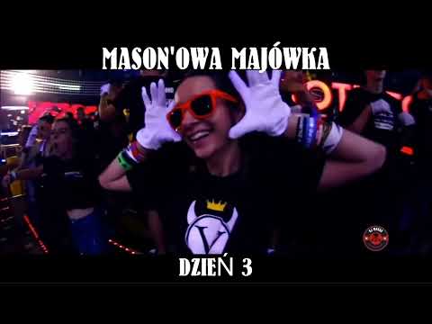 ViXA/POMPA ☢️🔥MASON'OWA MAJÓWKA 🔥 DZIEŃ 3 ☢️ ✈️🔥#majówka