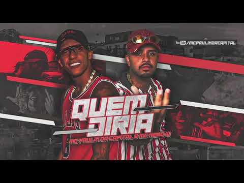 MC Paulin Da Capital e MC Nego W - Quem Diria (Lançamento 2020) DJ GM