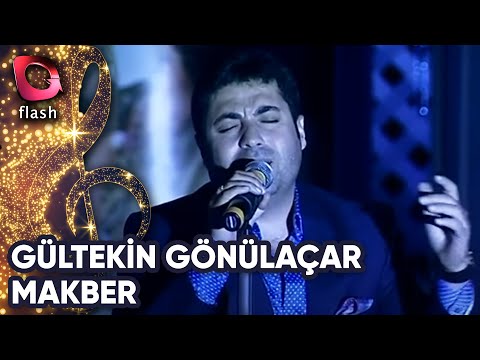 Gültekin Gönülaçar | Makber | Flash Tv