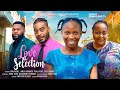 LOVE SELECTION SONIA UCHE EBERE OKARO JAMERS GARDINER PAUL VICKS Latest 2024 Nigerian Movie