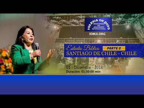 524 - Estudio bíblico, parte 02 - Santiago de Chile, 01 dic 2018, Hna. María Luisa Piraquive