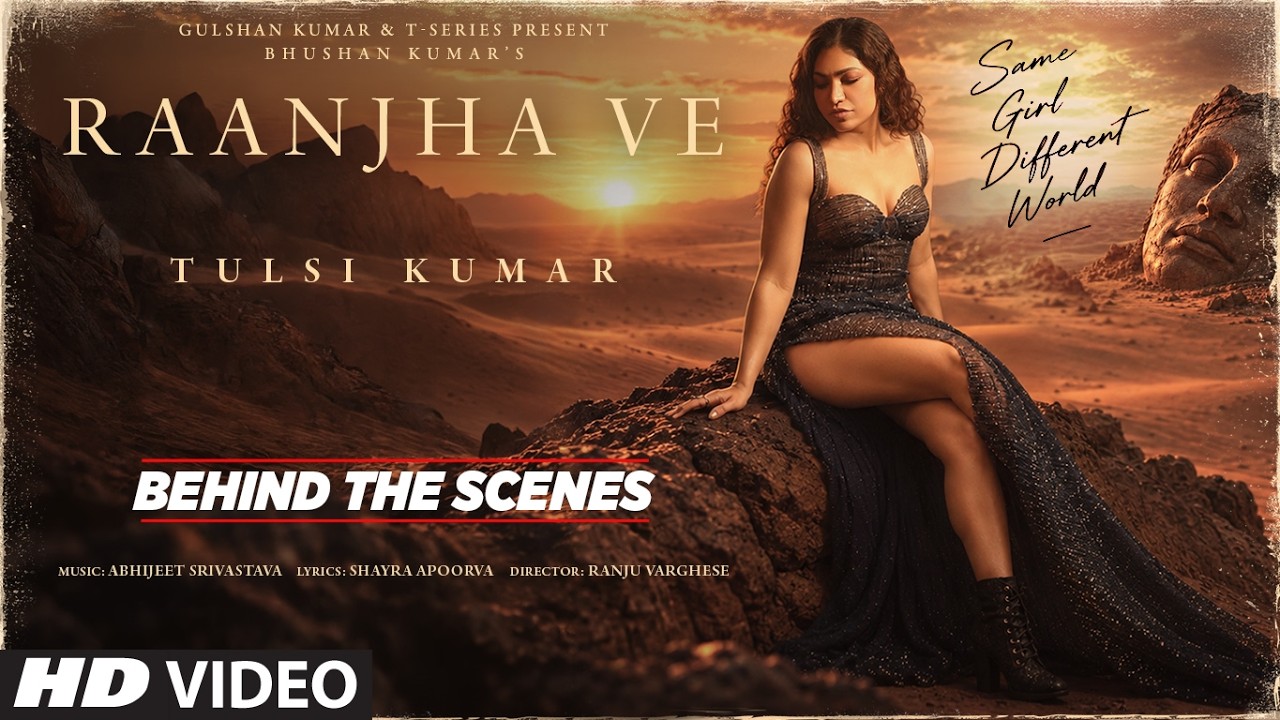 RAANJHA VE (Behind The Scenes): Tulsi Kumar | Abhijeet S | Ranju Varghese | Shayra | Bhushan Kumar