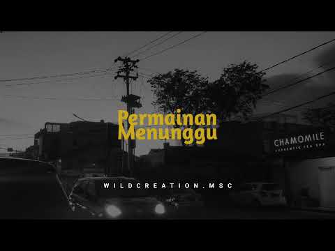 Permainan Menunggu - For Revenge Ft Zashika Ijes EIRENE