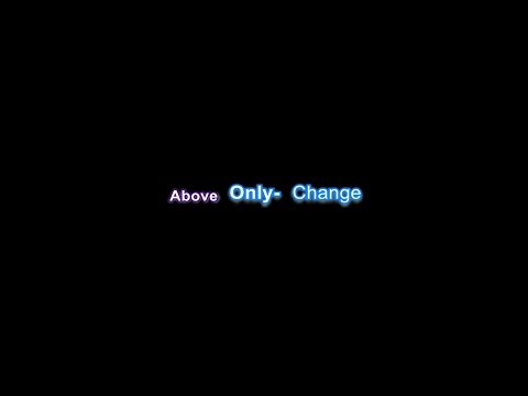 Above Only- Change- Lyrics video