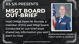 MSgt Board Out-Brief - 22E7