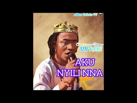 CHUMA UNYAMI - AKU NYILI NNA / ABU