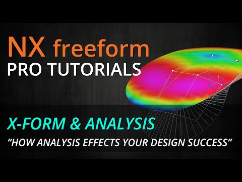 Siemens NX Freeform Pro Tutorial - how to create aesthetic surfaces with X-Form and Analysis