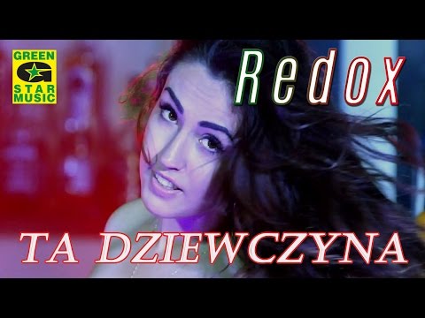 Redox - Ta Dziewczyna (Official Video) Disco Polo 2016