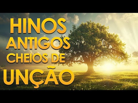 Hinos Antigos - Os mais lindos Hinos Evangelicos Antigos || Anos 80 - 90 (seleção especial)