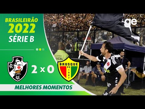 VASCO 2 X 0 BRUSQUE | MELHORES MOMENTOS | 9ª RODADA BRASILEIRÃO SÉRIE B 2022 | ge.globo