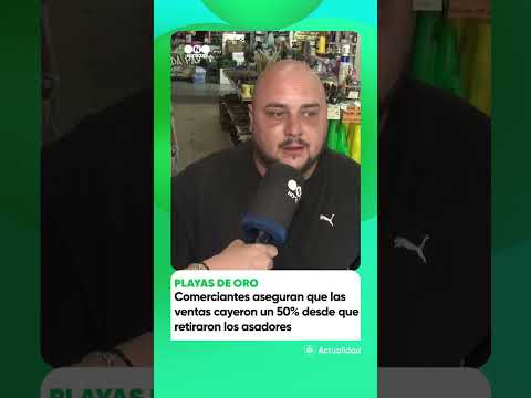 SIN ASADORES, CAEN LAS VENTAS EN PLAYAS DE ORO